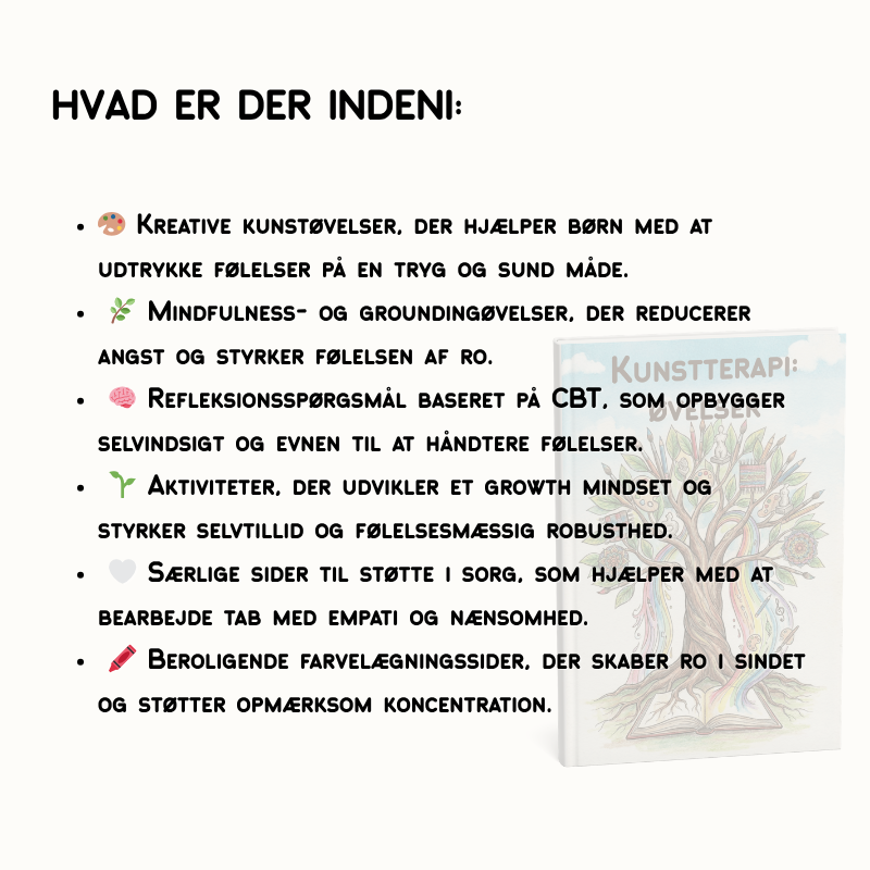 Kunstterapi: Øvelser for Børn Og Teenagere – 110+ printbare øvelser, der støtter mental sundhed (CBT, mindfulness og SEL)