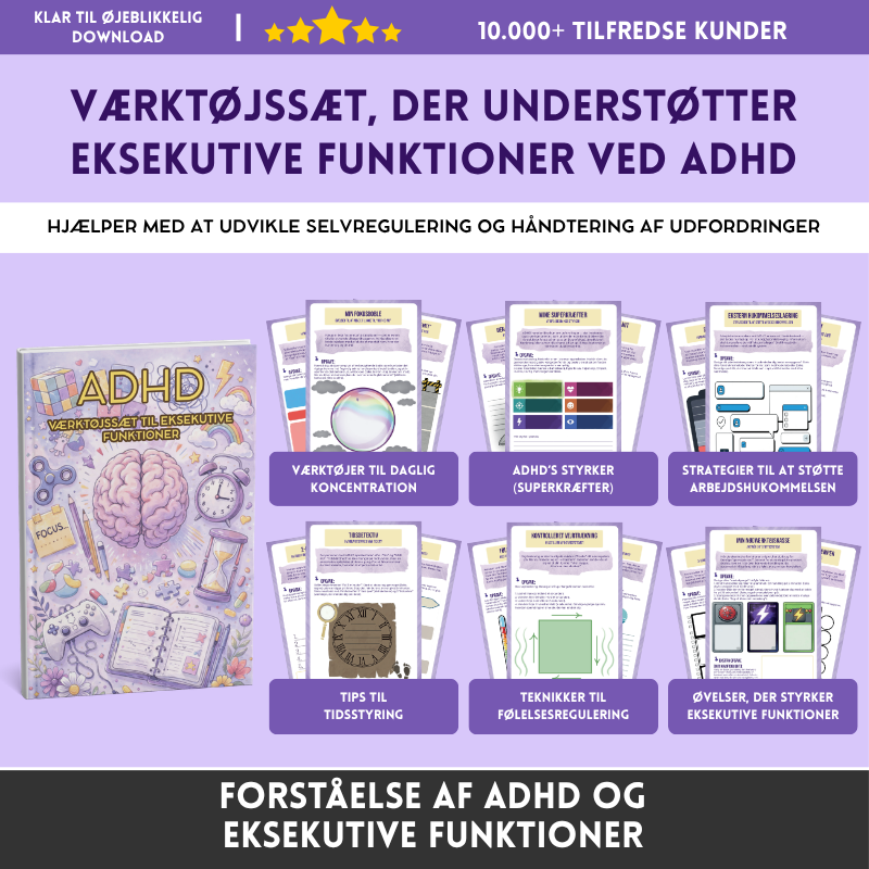 ADHD – Værktøjssæt til støtte af eksekutive funktioner – Redskaber til daglig koncentration